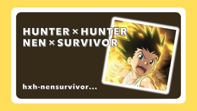 HUNTER×HUNTER NEN×SURVIVOR