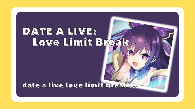 (デート ア ライブ：ラブリミットブレイク)