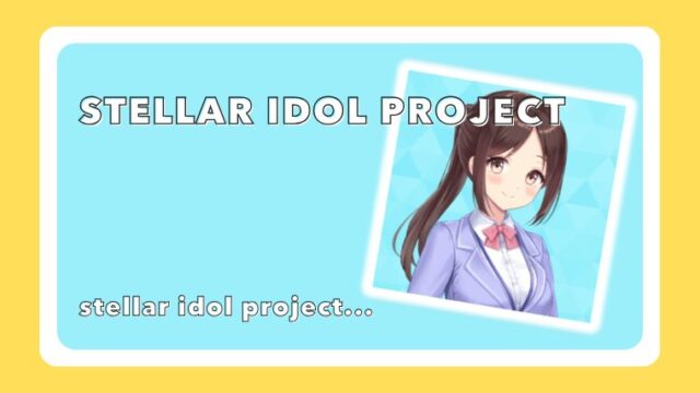 STELLAR IDOL PROJECT