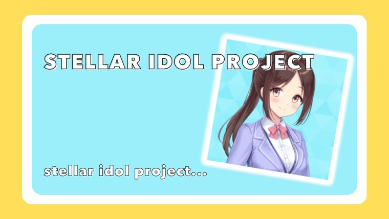 STELLAR IDOL PROJECT